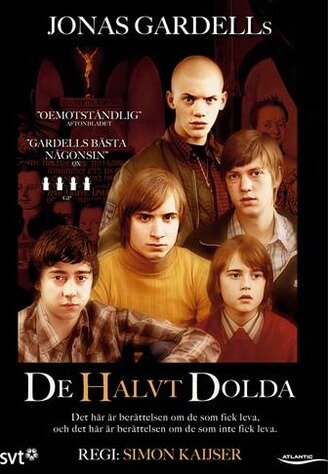 Полускрытые || De halvt dolda (2009)