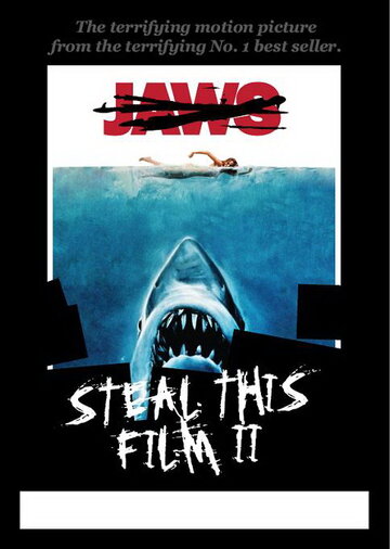 Укради этот фильм 2 || Steal This Film II (2007)