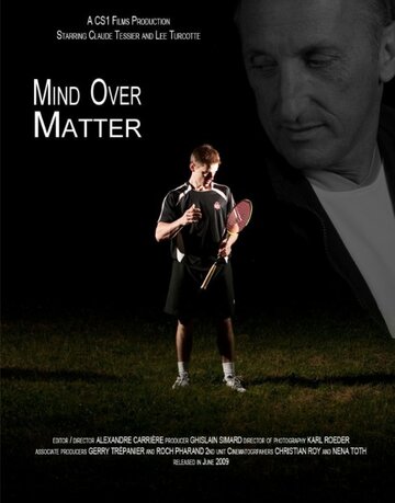 Дух сильнее плоти || Mind Over Matter (2009)