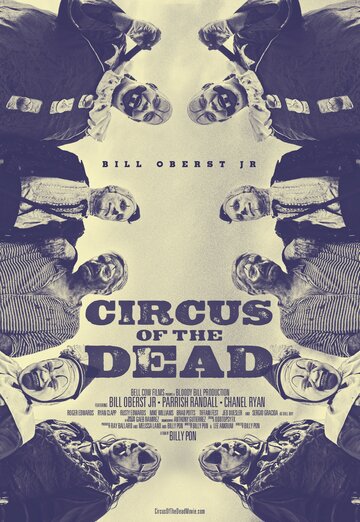 Цирк мертвецов || Circus of the Dead (2014)