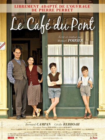 Кафе у моста || Le café du pont (2010)