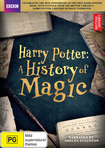 Гаррі Поттер: Історія магії Harry Potter: A History of Magic (2017)