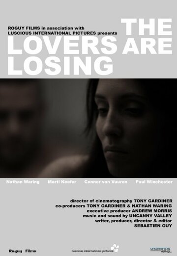 Влюбленные теряют || The Lovers Are Losing (2010)