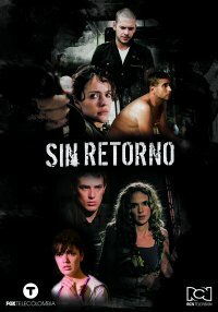 Без возвращения || Sin retorno (2008)