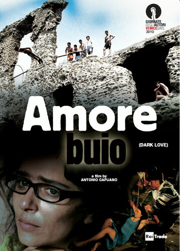 Темная страсть || L'amore buio (2010)