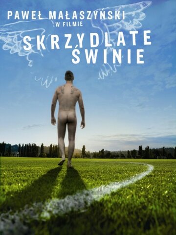 Крылатые свиньи || Skrzydlate swinie (2010)