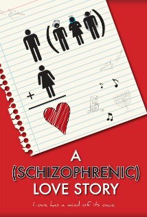 Шизофреническая история любви || A Schizophrenic Love Story (2011)