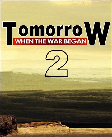 Вторжение: Битва за рай 2 || Tomorrow, When the War Began 2