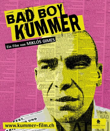 Куммер, плохой парень || Bad Boy Kummer (2010)