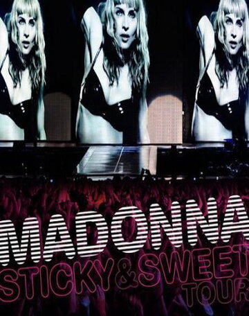 Мадонна: Sticky & Sweet || Madonna: Sticky & Sweet Tour (2010)