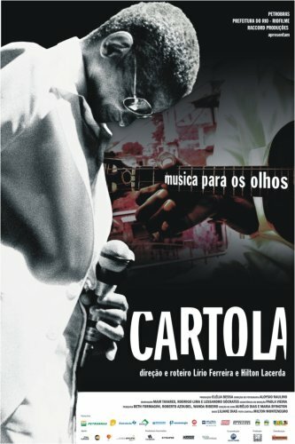 Картола: Музыка для глаз || Cartola - Música Para os Olhos (2007)