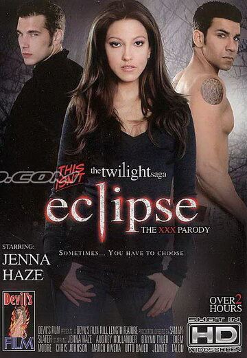 Это не «Сумерки. Сага. Затмение» – это ХХХ-пародия || This Isn't 'The Twilight Saga: Eclipse': The XXX Parody (2010)