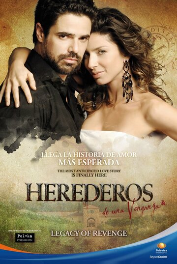 Наследники мести || Herederos de una venganza (2011)