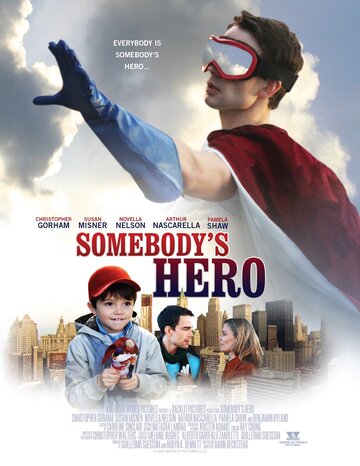 Чей-то герой || Somebody's Hero (2011)