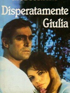 Джулия навсегда || Disperatamente Giulia (1989)