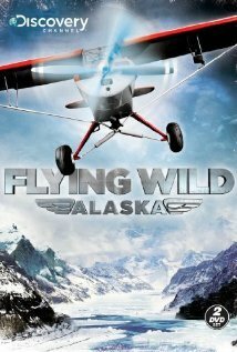 Полеты вглубь Аляски || Flying Wild Alaska (2011)