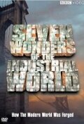 Семь чудес индустриального мира || Seven Wonders of the Industrial World (2003)