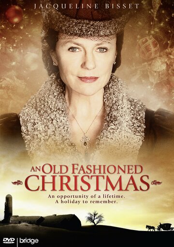 Старомодное Рождество || An Old Fashioned Christmas (2010)