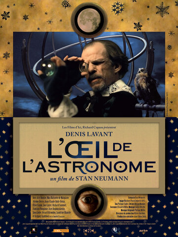 Глаза астронома || L'oeil de l'astronome (2012)