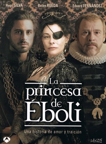 Принцесса Эболи || La princesa de Éboli (2010)