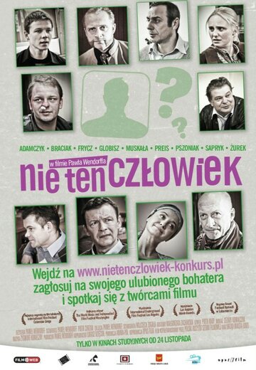 Не в этом человеке || Nie ten czlowiek (2010)