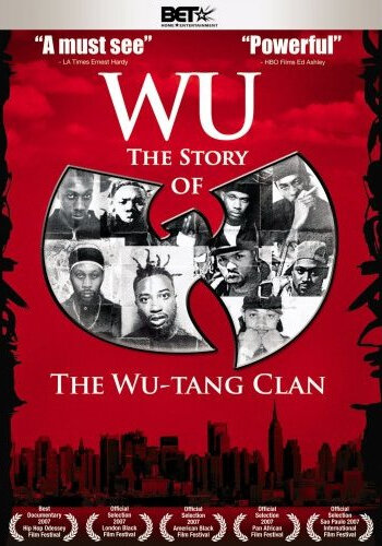 Ву: История Wu-Tang Clan || Wu: The Story of the Wu-Tang Clan (2007)