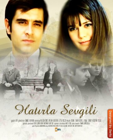 Помни меня || Hatirla Sevgili (2006)