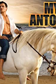 Замуж за Антона || My Antonio (2009)