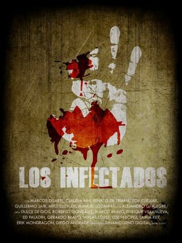 Инфицированные || Los infectados (2011)