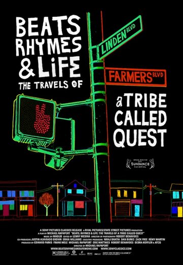 Биты, рифмы и жизнь: Путешествия группы A Tribe Called Quest || Beats, Rhymes & Life: The Travels of A Tribe Called Quest (2011)