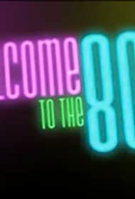 Добро пожаловать в 80-е || Welcome to the 80's (2009)