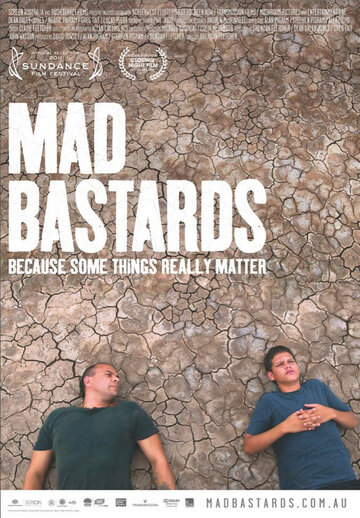 Безумные ублюдки || Mad Bastards (2010)