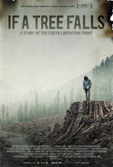 Если дерево упадет || If a Tree Falls: A Story of the Earth Liberation Front (2011)