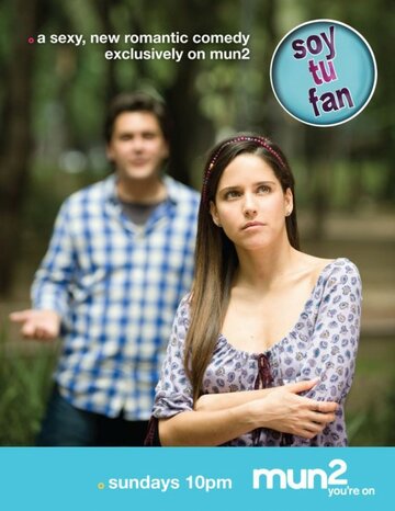 Я твой фанат || Soy tu fan (2010)