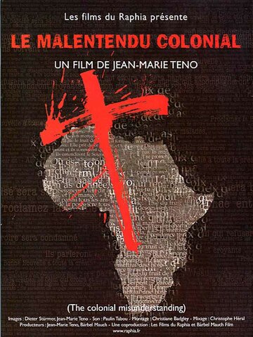 Колониальное недоумение || Le malentendu colonial (2004)