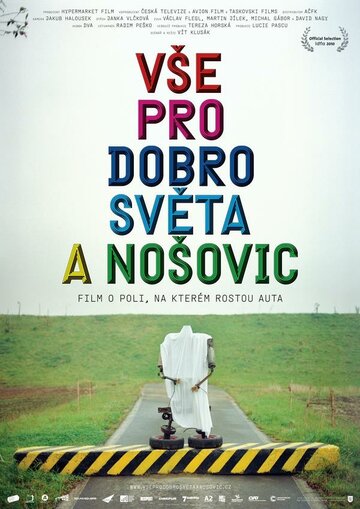На благо всего мира и Ношовице || Vse pro dobro sveta a Nosovic (2010)
