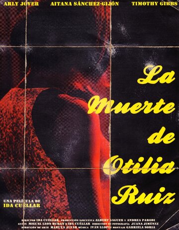 Смерть Отилии Руис || La muerte de Otilia Ruiz (2011)