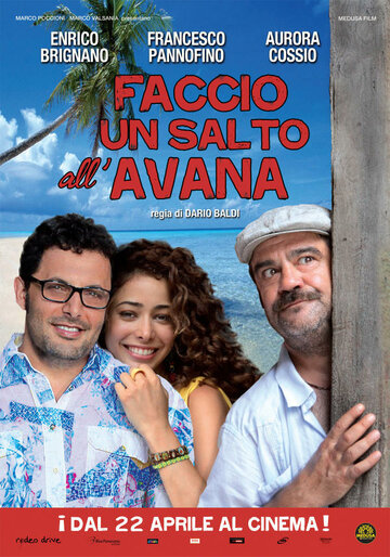 Как переехать в Гавану || Faccio un salto all'Avana (2011)