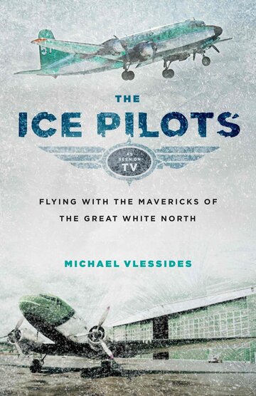 Полярные летчики || Ice Pilots NWT (2009)