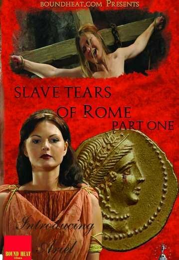 Слёзы римских рабов: Часть первая || Slave Tears of Rome: Part One (2011)