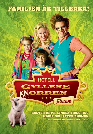 Отель золотого поросёнка || Hotell Gyllene Knorren - Filmen (2011)