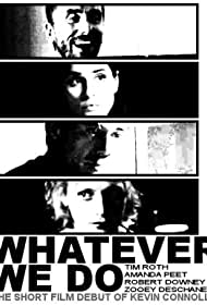 Что бы мы ни делали || Whatever We Do (2003)