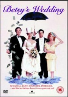 Свадьба Бэтси || Betsy's Wedding (1990)
