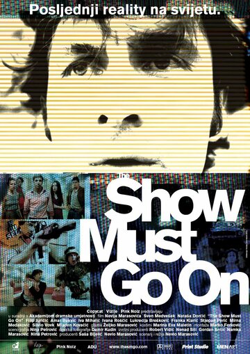 Шоу должно продолжаться || The Show Must Go On (2010)