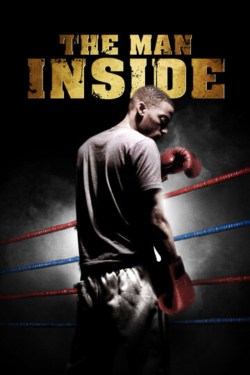 Человек внутри || The Man Inside (2012)