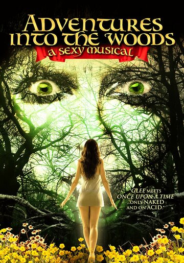 Эммануэль в стране чудес || Adventures Into the Woods: A Sexy Musical (2012)