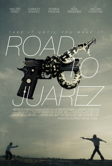 Дорога в Хуарес || Road to Juarez (2015)
