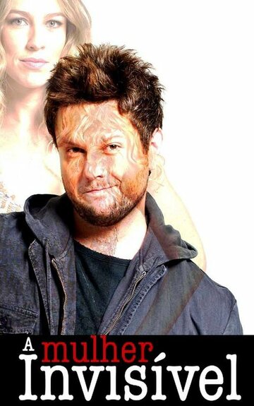 Невидимая женщина || A Mulher Invisível (2011)