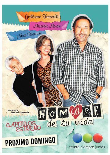 Мужчина твоей жизни || El hombre de tu vida (2011)