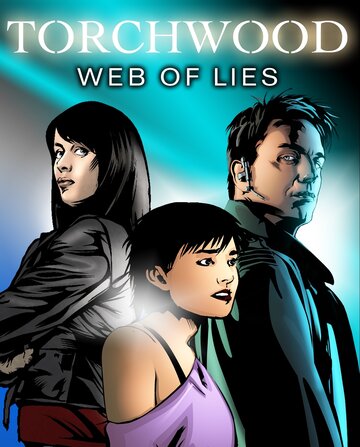 Торчвуд: Паутина лжи || Torchwood: Web of Lies (2011)